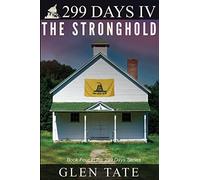 299 Days: The Stronghold: Volume 4