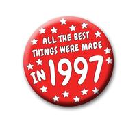 29th Birthday Badge - 76mm All The Best Things Were Made In 1997 Pin Badge Button Gift Under £5 For Him Or Her
