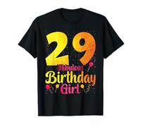 29th Birthday Gifts Fabulous Birthday Girl 29 Years Old D1 T-Shirt