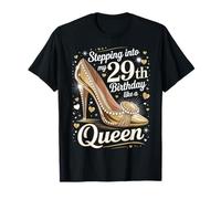 29th Birthday Queen High Heel Stepping Twenty-Nine Forever T-Shirt