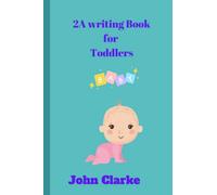 2A Writing Book for Toddlers: Excellent print 6" x 9" 2A Writing Book for Nursery.