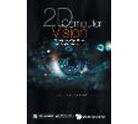 2d Computer Vision: Principles, Algorithms And Applications