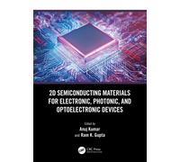 2D Semiconducting Materials for Electronic, Photonic, and Optoelectronic Devices