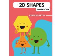 2D Shapes Workbook for Kindergarten: 40+ Shape Activities including Tracing, Sorting, Recognition etc - 8.5x11 Inches, 46 Pages - For kids Ages 3-7 Years