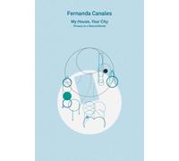 2G Essays: Fernanda Canales. My House, Your City. : Privacy in a Shared World
