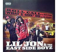 2il' Jon & the Eastside Boy - Roll Call/What U Gon' Do' [12" VINYL]