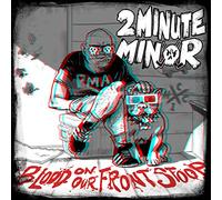 2minute Minor - Blood On Our Front Stoop [CASSETTE]