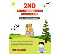 2nd Grade Grammar Workbook: Clear Lessons and Practice Activities with Answers - Nouns, Verbs, Sentences, Parts of Speech, Punctuation, Writing…Grade 2 Homeschool Curriculum English Book
