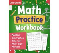 2nd Grade Math Practice Workbook with Addition and Subtraction Exercises: Time test math workbook for grade 2 with Answers, math Drills, Multi-Digit | ... for grade 2 with Practice Problems exercises
