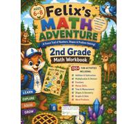 2nd Grade Math Workbook: 150+ Fun Addition, Subtraction, Money Skills, Shapes, Word Problems & Problem Solving Activities for Ages 6-8 (Little Learning Wonders: Math Adventures)