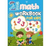 2nd Grade Math Workbook for Kids: Fun Addition Practice with Answer Key and Completion Certificate: Master Basic Addition Skills with 100+ Practice ... for Ages 7-8 and Homeschooling Activities