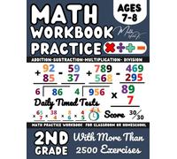 2nd Grade Math Workbook Multiplication, Division, Addition and Subtraction, (Ages 7-8): Second Grade Math Workbook, Add, Subtract,Multiply, Divide, 2 ... Includes Answer Key and Illustrative Examples