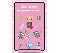 2nd Grade Multiplication Workbook: Times Tables Practice for Ages 7-8 | Beginner Multiplication Facts with Answer Key