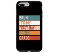 2nd Grade Student Bruh Its My First Day Of 2nd Grade Teacher Case for iPhone 7 Plus/8 Plus