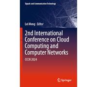 2nd International Conference on Cloud Computing and Computer Networks: CCCN 2024 (Signals and Communication Technology)
