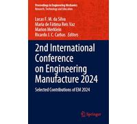 2nd International Conference on Engineering Manufacture 2024: Selected Contributions of EM 2024 (Proceedings in Engineering Mechanics)