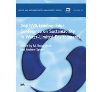 2nd IWA Leading-Edge on Sustainability in Water-Limited Environments