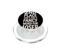 2nd Place??? That's just a fancy word for loser! PopSockets PopGrip for MagSafe