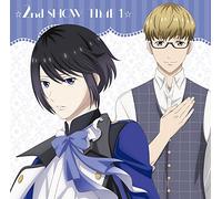 ☆2nd SHOW TIME 1☆揚羽&揚羽×蜂矢/「スタミュ」ミュージカルソングシリーズ