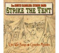2nd South Carolina String Band - Strike the Tent
