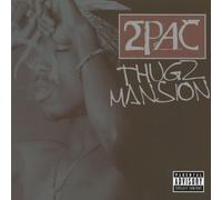 2pac - Thugz Mansion