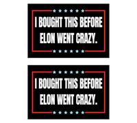 2Pack Anti Elon Car Decal Tesla Bumper Sticker I Bought This Before We Knew Elon was Crazy! Elon Sucks Tesla Model X Y 3 S Vinyl (Square Elon Went Carzy)