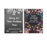 2PCS Sorry Its Your Problem Now Because Im Dead - End of Life Planner UK, Fxxx I'M Dead Now What Book Guided, Last Wishes, Funeral Planner Death Book Organiser (Flower&Grey)