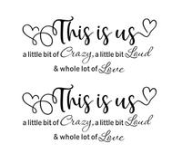 2PCS This is Us Crazy Loud Love Vinyl Quote Wall Decal Sticker for Home Decor, Removable Family Lettering Art for Bedroom, Living Room, Hallway, Office, Smooth Wall Application