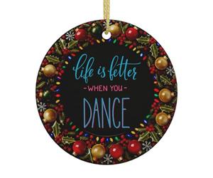2Pcs Xmas Tree Decorations Life Is Better When You Dance Decoration