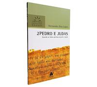 2PEDRO E JUDAS: Quando os falsos profetas atacam a igreja (Comentários Expositivos Hernandes Dias Lopes)