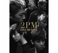 2PM - Give Me Love B Version