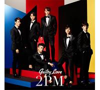2PM - Guilty Love [Japan CD] ESCL-4374