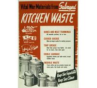 2W90 Vintage WWII Kitchen Waste War Materials World War 2 Poster WW2 Re-Print - A3 (432 x 305mm) 16.5" x 11.7"