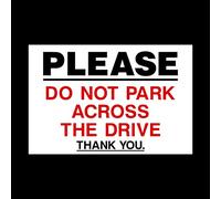 2x Do not park across drive Sign - (A4) 200mm x 300mm - Plastic Sign (MISC93)