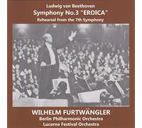 ベートーヴェン : 交響曲 第3番 「英雄」 (Ludwig van Beethoven : Symphony No.3 ''Eroica'' | Rehearsal from the 7th Symphony / Wilhelm Furtwangler , Berlin Philharmonic Orchestra , Lucerne Festival Orchestra)