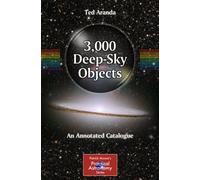 3,000 Deep-Sky Objects: An Annotated Catalogue (The Patrick Moore Practical Astronomy Series)