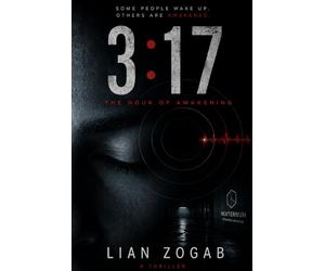 3:17 - The Hour of Awakening: A psychological techno-thriller about sleep, control, and the terrifying possibility that humanity’s next evolution has already begun.