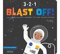 3-2-1 Blast Off!: A Journey to our Solar System (Lift-The-Flap)