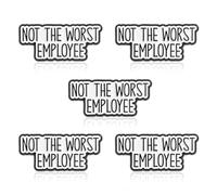 3/4/5Pcs Emotional Support Pin Coworker Gifts Funny Not The Worst Employee Lapel Pins Work Badge Gift for Coworkers, L, Zinc, no gemstone