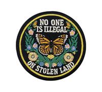 3.5'' No One is Illegal on Stolen Land Embroidered Iron On Patch