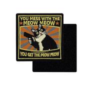 3.5'' You Mess with The Meow Meow You Get The Peow Peow Embroidered Hook and Loop Patch