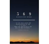 3 6 9 Manifestation Method: How Use The 3 6 9 Manifestation Method To Manifest Anything: A 33-Day Guided Journal (Guided Journals)