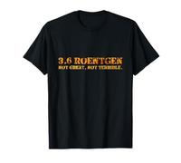 3.6 Roentgen Not Great, Not Terrible Chernobyl Vintage Retro T-Shirt