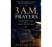 3 A.M. Prayers: 90 Devotions of Peace for the Nights You Can’t Sleep