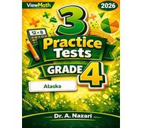 3 Alaska AK STAR Grade 4 Math Practice Tests: Full-Length Test Prep with Detailed Answer Explanations