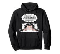 3 AM Brain Funny Sleep Insomnia Humor Anxiety Gift Pullover Hoodie