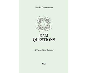 3 AM Questions: A Three-Year Journal