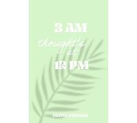 3 am thoughts at 12 pm