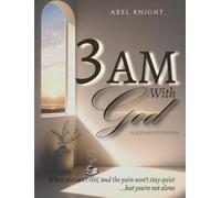 3 AM With God: When you can’t rest, the pain won’t stay quiet, and everything you tried to outrun catches up with you… but you’re not alone.