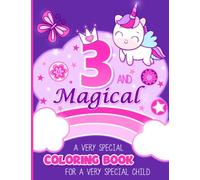 3 and Magical Coloring Book Gift for 3 Year Old Girls: Cute Unicorns, Mermaids, Princesses, Ballerinas & More